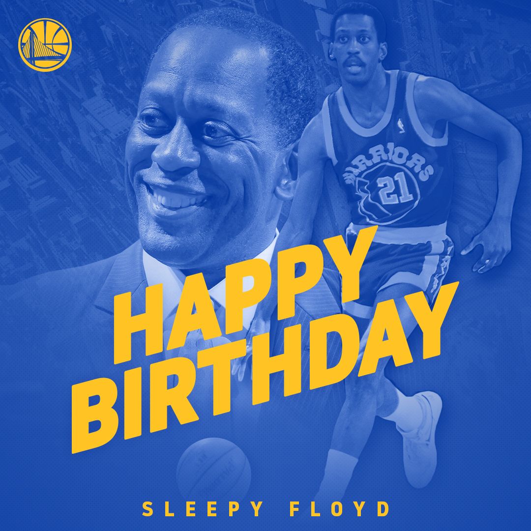  please join us in wishing a happy birthday to Warriors great Sleepy Floyd!  