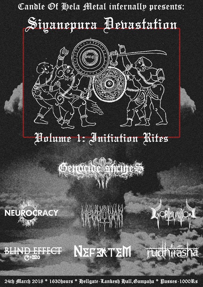 h1ruwa's tweet photo. Siyanepura Devastation. Volume 1 : Initiation Rites
24th March 2018 * 1630hours * Hellgate-Lankesh Hall,Gampaha.
Passes-1000Rs ( Available at the gate )
#GenocideShrines
#NEUROCRACY
#Nekrowar
#GoatmunitioN
#Blind Effect
#Nefertem
#Rudhirāsha https://t.co/hkL0RTec1m