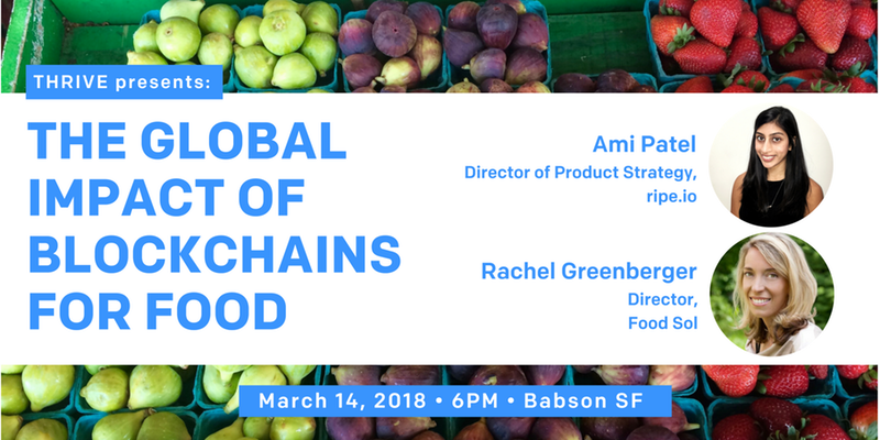 Foodbytes's tweet photo. THRIVE: Leading Through Change (Wed Mar 14) Discuss #blockchainforfood w/ Dir. @Food_Sol @Babson Rachel Greenberger @businessforfood & Dir. Product Strategy @ripeio Ami Patel (#FoodBytes!/@terraccelerator alum) @BabsonSF @freerangemedia #BabsonSF Get π: https://t.co/qqNmJz2r7o https://t.co/MY7HV5Yyy4