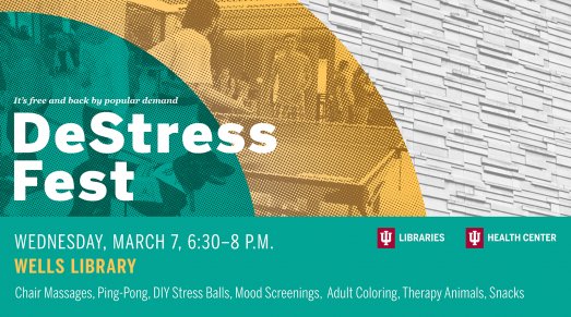 DeStress Fest is tomorrow 6:30 pm - 8:00 pm in the <a href="/HermanBWells/">Bruce</a>! Stop by for games, massage chairs, THERAPY DOGS (!!!), and more.