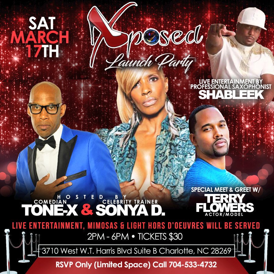 ToneXComedy's tweet photo. March17th GET READY for the "XPOSED Launch Party" hosted by #GrownManComedy @tonexcomedy & the #RedCarpetTrainer @sosonya15 w/SPECIAL GUEST Actor & Model @_actorterryflowers along w/LIVE music from Professional Saxophonist @Shableek!! VIP Tix available NOW call 704.533.4732 ! https://t.co/8skecByWm3
