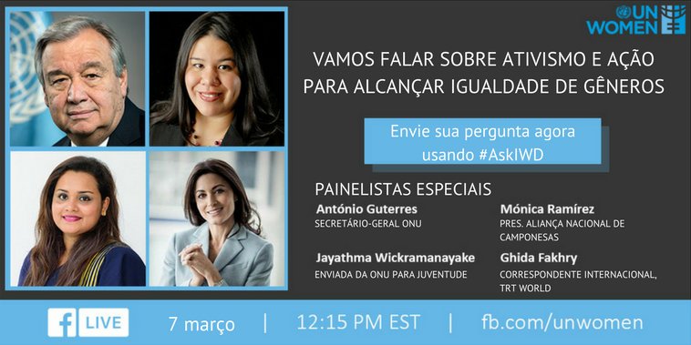 Participe daqui a pouco do debate sobre ativismo e igualdade de gênero no FB Live especial para marcar o Dia Internacional da Mulher. Use a #AskIWD para mandar sua pergunta até 11:30 da manhã, horário de NY.