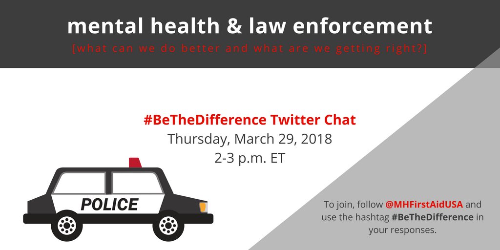 What are we getting right and what can we do better when it comes to the intersection of #mentalhealth and law enforcement? Join us on 3/29 for a special #BeTheDifference chat to find out!