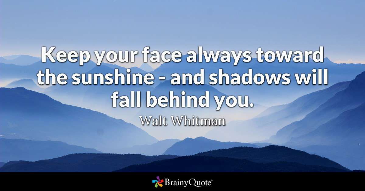 crazyplex's tweet photo. "Keep your face always toward the sunshine - and shadows will fall behind you." - Walt Whitman
#quoteoftheday #quotes #InspirationalQuotes #inspiration #bestquotes #crazyplex #play #free #GetInspired #picoftheday https://t.co/vNymJ2BXIZ