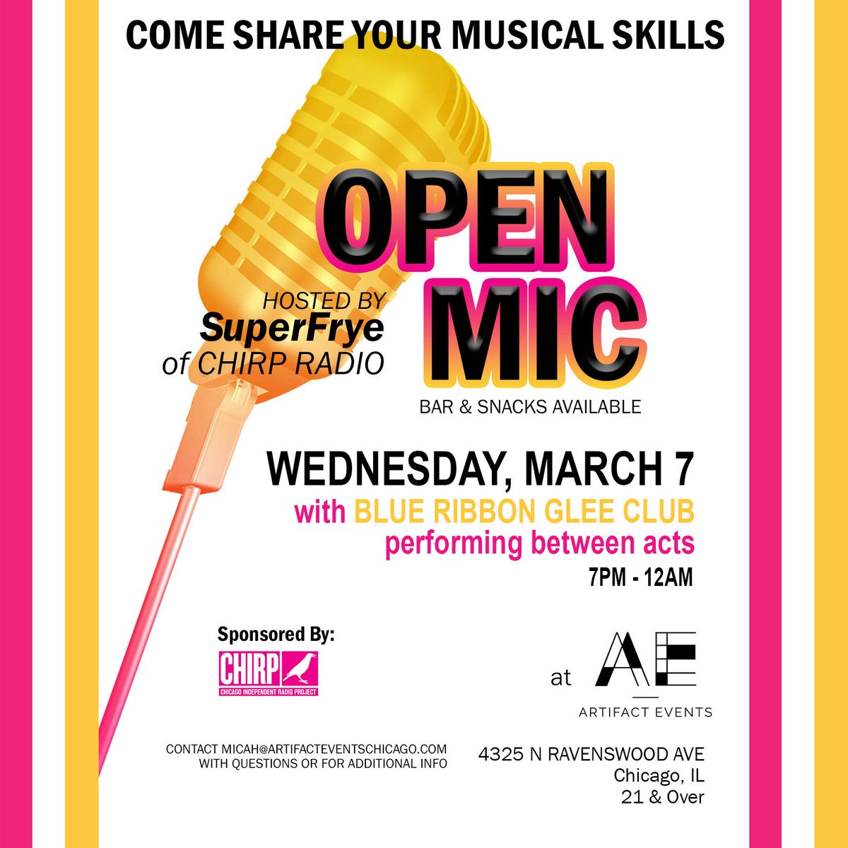 Artifact Events (@artifactevents) on Twitter photo We KNOW #Chicago has talent. Come show us what ya' got!
#OpenMic at Artifact Events is #TOMORROW - WED MAR 7 (7pm-12am). <a href="/blueribbonglee/">BRGC</a> perform between acts.
Hosted by #SuperFrye of <a href="/CHIRPRadio/">CHIRP Radio 107.1FM</a>
Bar/snacks available. I 21+ only.
info/contact: micah@artifacteventschicago.com We KNOW #Chicago has talent. Come show us what ya' got!
#OpenMic at Artifact Events is #TOMORROW - WED MAR 7 (7pm-12am). <a href="/blueribbonglee/">BRGC</a> perform between acts.
Hosted by #SuperFrye of <a href="/CHIRPRadio/">CHIRP Radio 107.1FM</a>
Bar/snacks available. I 21+ only.
info/contact: micah@artifacteventschicago.com
