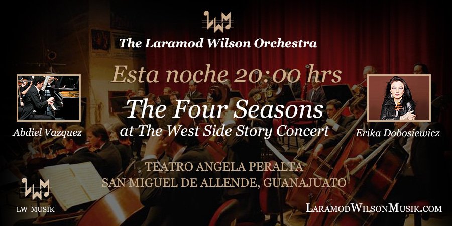 LaramodM's tweet photo. Esta noche 20:00 hrs
The Laramod Wilson Orchestra
The Four Seasons at The West Side Story Concert
Teatro Angela Peralta San Miguel de Allende, Guanajuato

#laramodwilsonorchestra #laramodwilsonmusik #AbdielVazquez #ErikaDobosiewicz #TheFourSeasons #orquesta #musica #arte https://t.co/3ZUzaJ6kim
