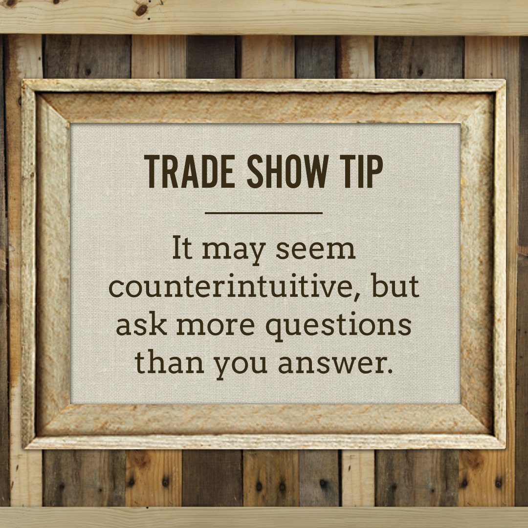 FauxShowCovers's tweet photo. Asking questions shows your potential customer you are engaged in the conversation which adds value and gives you insight to their needs. Once you know their needs, you can better tailor your questions. #tradeshowtips https://t.co/WrOYUJMthP