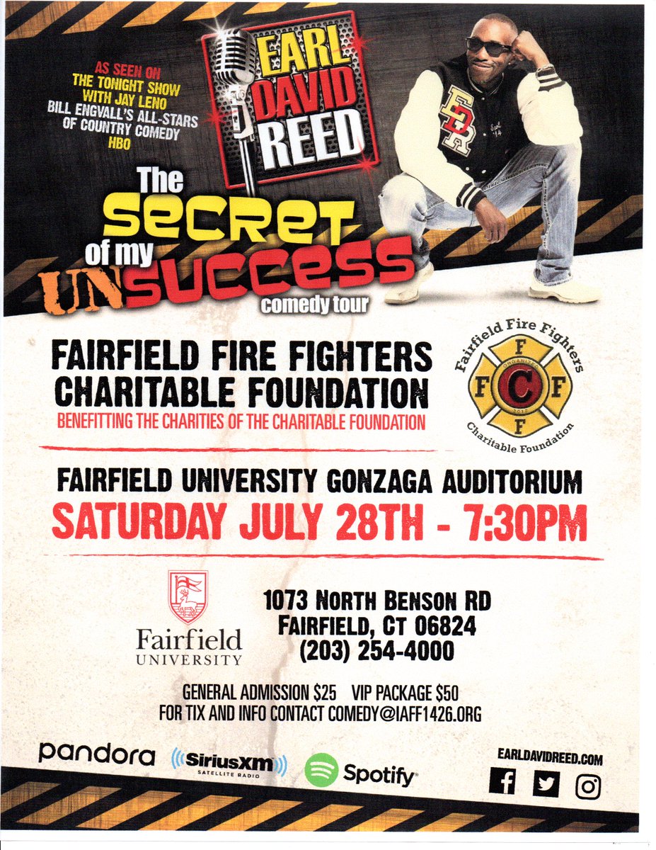 One Night Only <a href="/earldavidreed/">Earl David Reed</a> back in Fairfield. July 28th 7:30PM on the campus of Fairfield University at the Gonzaga Auditorium For Info and Tickets email comedy@iaff1426.org <a href="/FUDPS/">FAIRFIELD UNIV. DPS</a> <a href="/FfldFirefighter/">Ffld Firefighters</a>  $25 General Admission $50 VIP Package