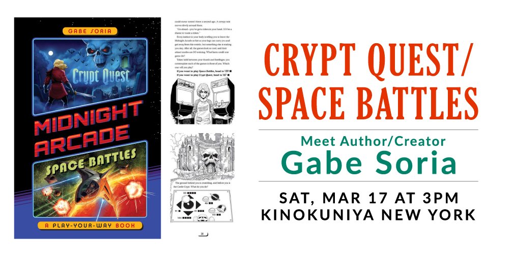 KinokuniyaUSA's tweet photo. Join us for a talk with Gabe Soria, author of CRYPT QUEST / SPACE BATTLES at Kinokuniya New York store on March 17th, 2018!
#babesoria #cryptquest #spacebattles #NY #book #Singing #event https://t.co/rHqvAfnWdz