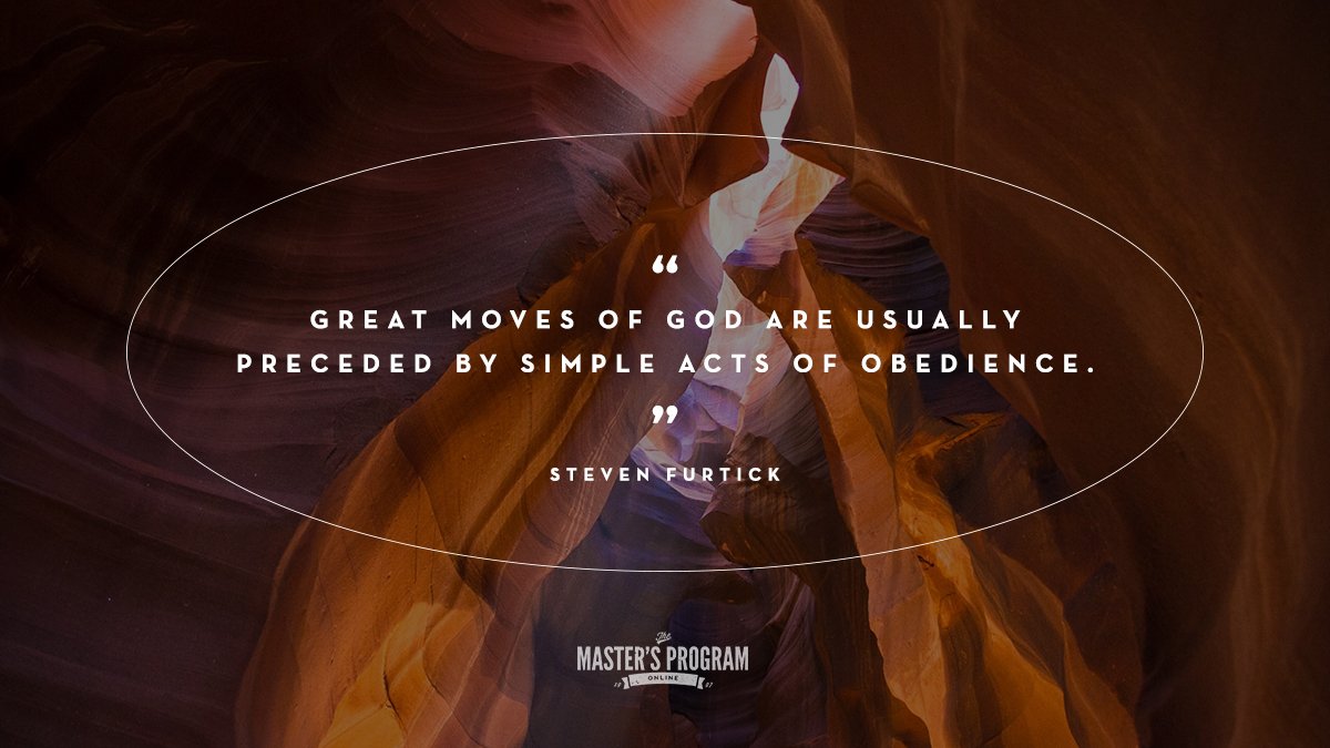 mastersonline_'s tweet photo. "Great moves of God are usually preceded by simple acts of obedience." ~ Steven Furtick #themastersprogram #mastersonline #TMP #truth #purpose #discover #create #mentor #leadership #StevenFurtick https://t.co/eA0ajCwyJs