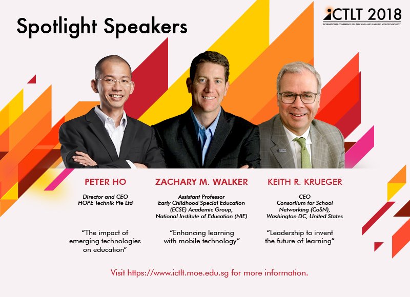 iCTLT18's tweet photo. We are looking forward to the iCTLT 2018 Spotlight sessions by #PeterHo @lastbackpack &amp; @keithkrueger! #ictlt18 #edtech #edsg https://t.co/ADAY5WKzjX