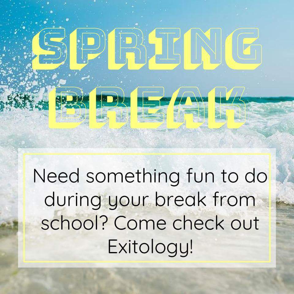 exitologyescape's tweet image. Ideas for spring break:
- road trip w/ friends
- visit family across the world
- explore another state
- GO TO EXITOLOGY ESCAPE ROOM!!!