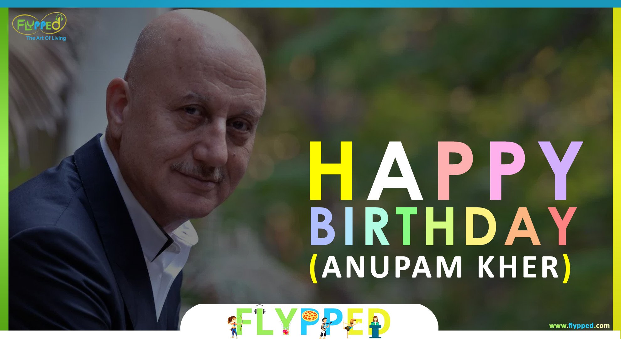 Happy Birthday Anupam Kher   