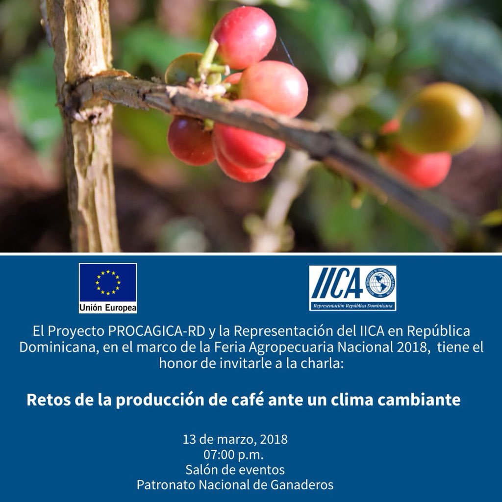 procagicard's tweet photo. En el marco de la #FeriaNacionalAgropecuaria2018, el Proyecto PROCAGICA - RD tiene el agrado de invitarle a la charla magistral: Retos en la producción de café en un clima cambiante.     Fecha: Martes 13 de marzo.       Hora: 7:00 pm.                            Los esperamos!! https://t.co/pERF06ioCO