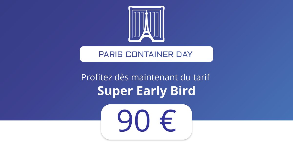 ContainerDayFR's tweet photo. [#PCD2018] Profitez dès maintenant du tarif super early bird à 90€ et venez assister au @ContainerDayFR ! Prenez vos places ici : https://t.co/fjAnyrngCq https://t.co/0mKJenJO0N