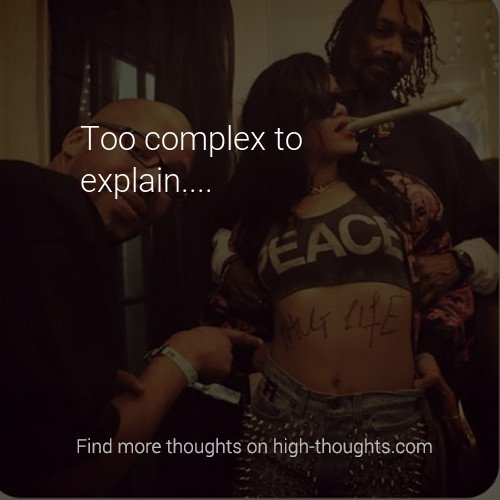 hi_highthoughts's tweet image. Too complex... 😐😄 #highthoughts #stonerscommunity #toocomplex