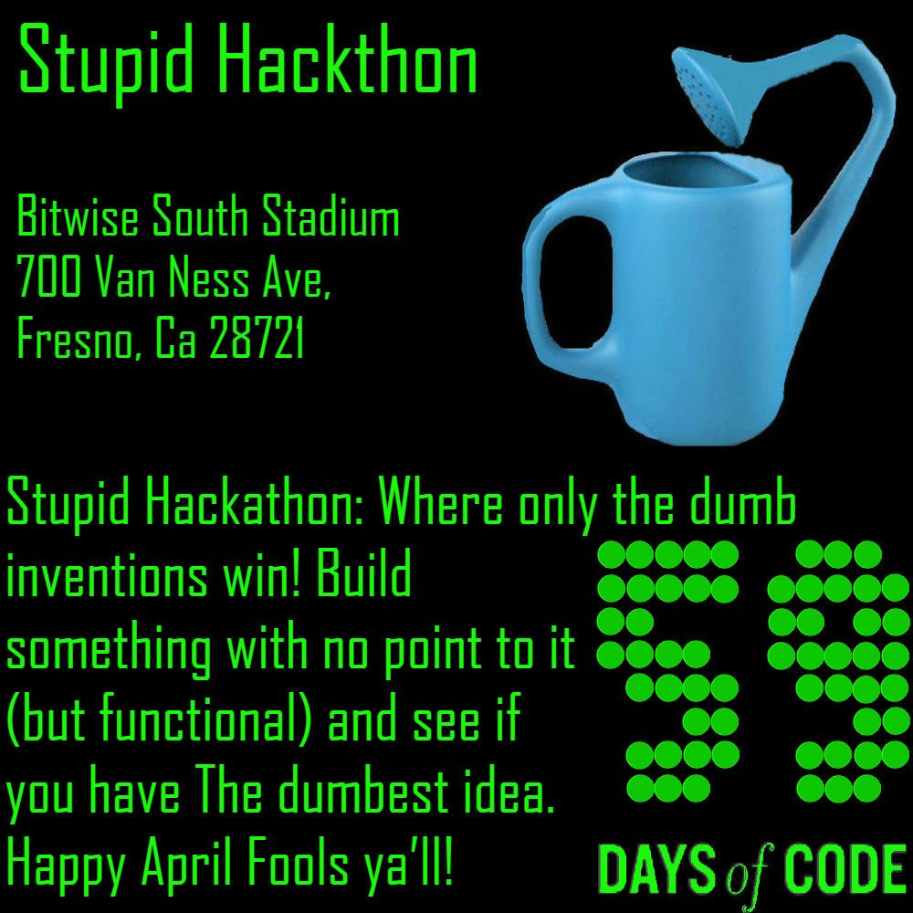 59DaysOfCode's tweet photo. Hey did you hear? 59DaysOfCode is having a contest to see who can build the stupidest invention that can function. The winner gets a great prize from what I hear. -Sammy
https://t.co/uR0k8FWClr #StupidHackathon #Fresno https://t.co/ROVZhKwkBq