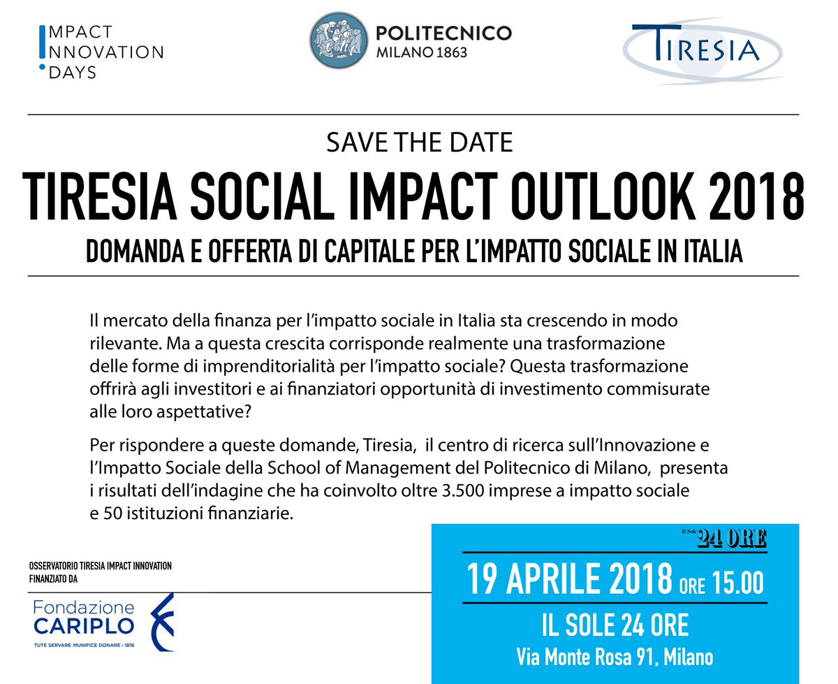 Tiresia_Polimi's tweet photo. Save the Date: giovedì 19 aprile 
#TiresiaImpactInnovationDays2018 #socialimpact #socialinnovation 
#impactfinance @polimi @FondCariplo @Tiresia_Polimi @sole24ore https://t.co/SvnhvzqbgL