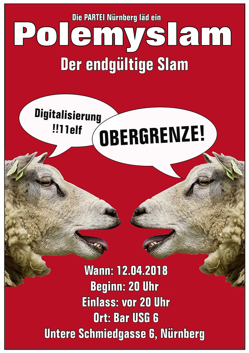 DiePARTEI_NBG's tweet photo. Die PARTEI Nürnberg läd zum welterstbesten #PolemySlam ein! Kommet zahlreich, haltet eine 3minütige Rede und lasst euch für eure inhalts- und faktenlose Rede bejubeln, ausbuhen und von einer angetrunkenen Jury bewerten. Meldet euch an, schaut vorbei und gewinnt dabei nichts! https://t.co/QEiiN7hMvn
