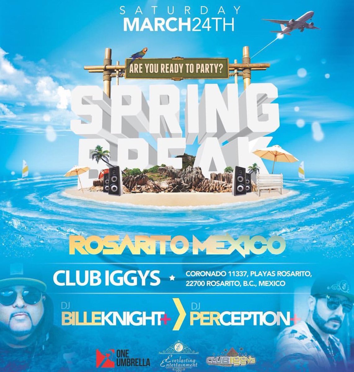 ChronicSession's tweet photo. Who’s ready for #SpringBreak in #rosarito #Mexico @ClubIggysMX #music and #contests with @DJBILLEKNIGHT @DjP3RC3PTION #march24th #areyoureadytoparty https://t.co/JAzL8ykHgZ