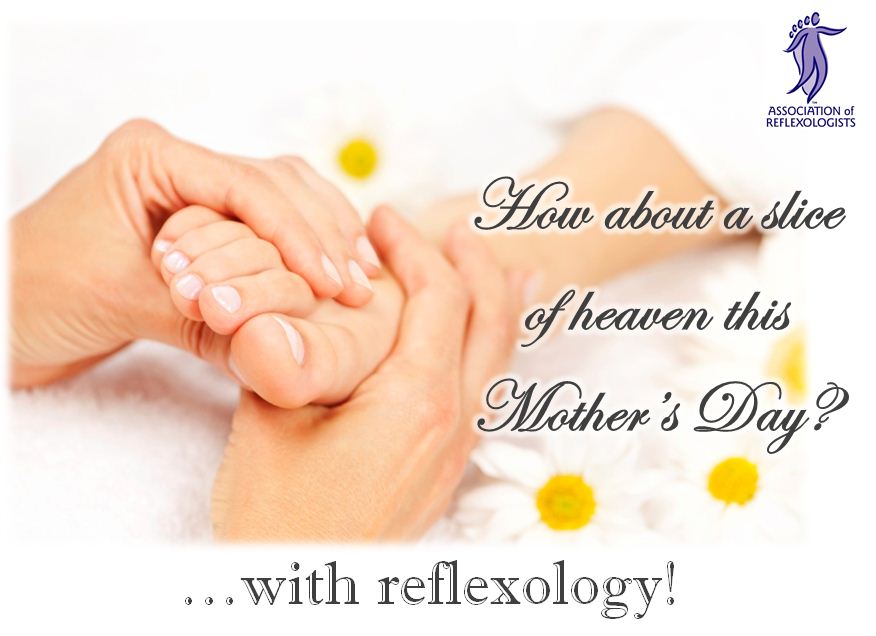 How about a slice of heaven this Mother's Day with Reflexology
