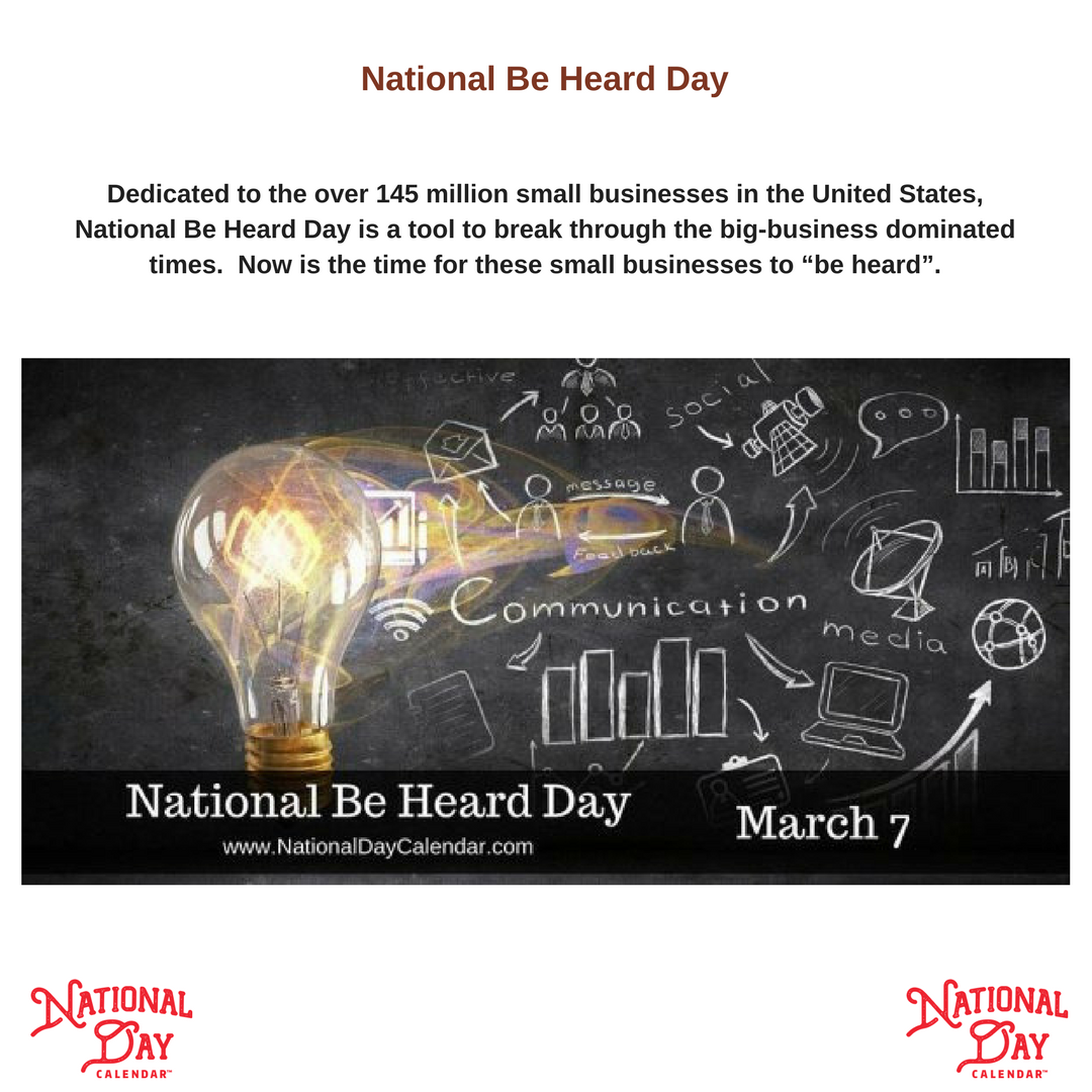 NationalDayCal's tweet photo. If you own a small businesses today is your day to... Be heard! And a reminder to review your approach to marketing, take a look at trends in social media and make your presence known with #NationalBeHeardDay    https://t.co/WUnjD7D7Sy https://t.co/rx71TH7Spi