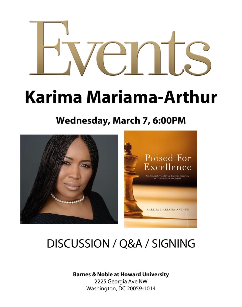 HowardUCOMM's tweet photo. #Wednesdaywisdom Join @WSRapport CEO Karima Mariama-Arthur as she reveals some of her 40+ Principles of Effective Leadership from her #book #PoisedforExcellence. Tonight 6p @HowardU bookstore. Talk. Q&amp;A. Autograph copies. -Invite courtesy of our #CapcommLab students. https://t.co/UtgeD8u3yU