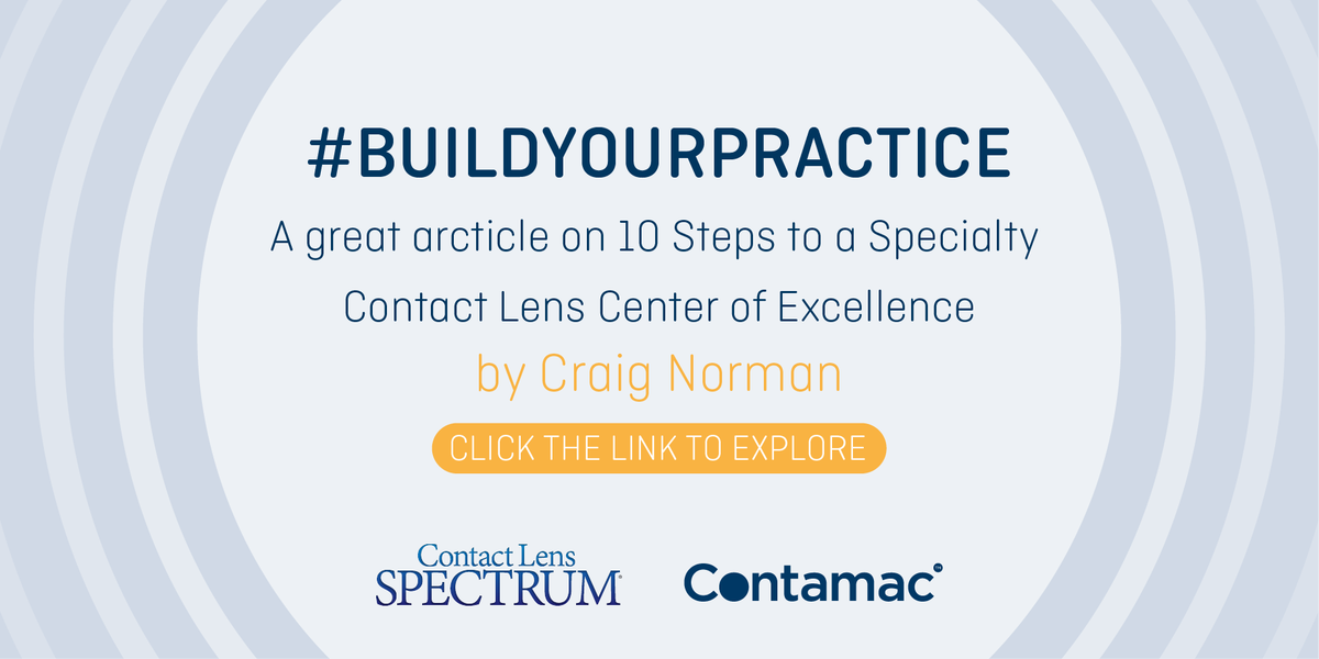 ContamacLtd's tweet photo. Check out this great article '10 Steps to a Specialty Contact Lens Center of Excellence' by Craig Norman for @CLS_magazine 2017 special edition, sponsored by Contamac. #buildyourpractice https://t.co/sQv7gyjrLR https://t.co/GQjgMPENW1