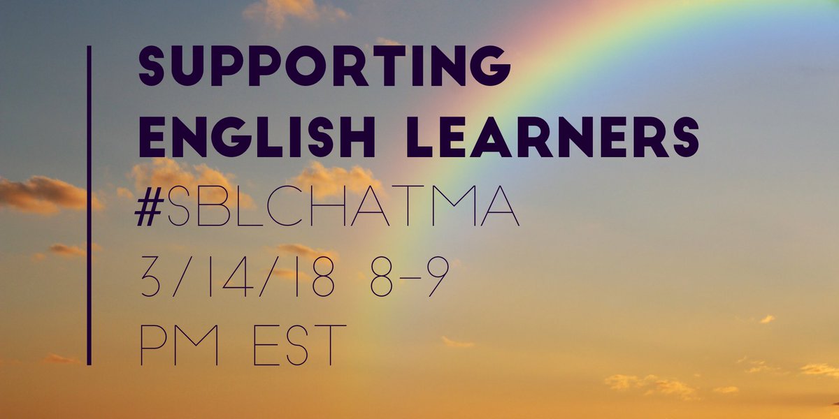 mwholloway's tweet image. Excited for next week’s #SBLchatMA on supporting English learners!