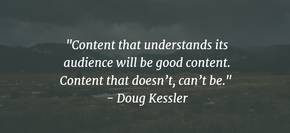 DailyGrowthHack's tweet photo. Content that understands its audience will be good content. Content that doesn’t, can’t be. ~ Doug Kessler #quote #WednesdayMotivation https://t.co/cwmbmdLNJM