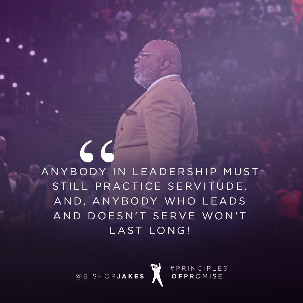 BishopJakes's tweet photo. “Anybody in leadership must still practice servitude. And, anybody who leads and doesn't serve won't last long!” – @BishopJakes Watch the rebroadcast of #PrinciplesOfService via https://t.co/jUe8MHGuqL or in the TDJ App. https://t.co/2iFrhJLgma