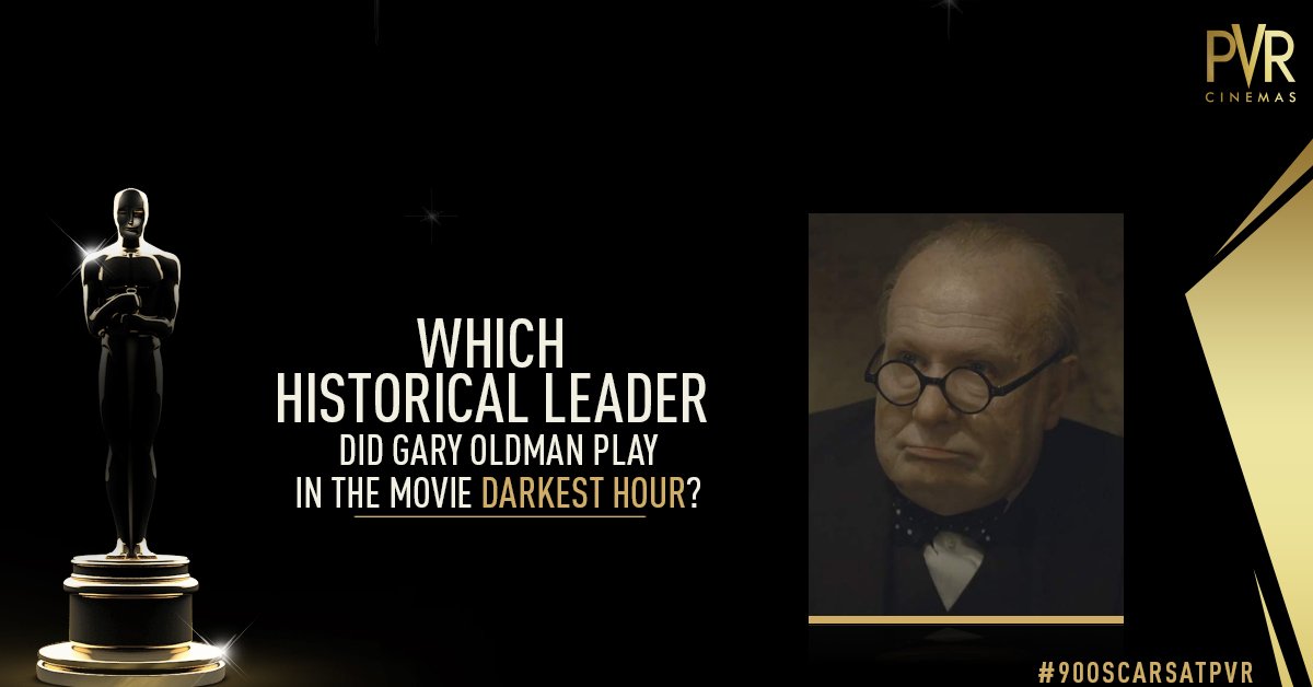 _PVRCinemas's tweet image. .@DarkestHour is focused on this famous leader who had a huge impact during the #WorldWar2. Tell us if you know the answer to #WinPVRMovieVouchers #PVRContest #90oscarsAtPVR
