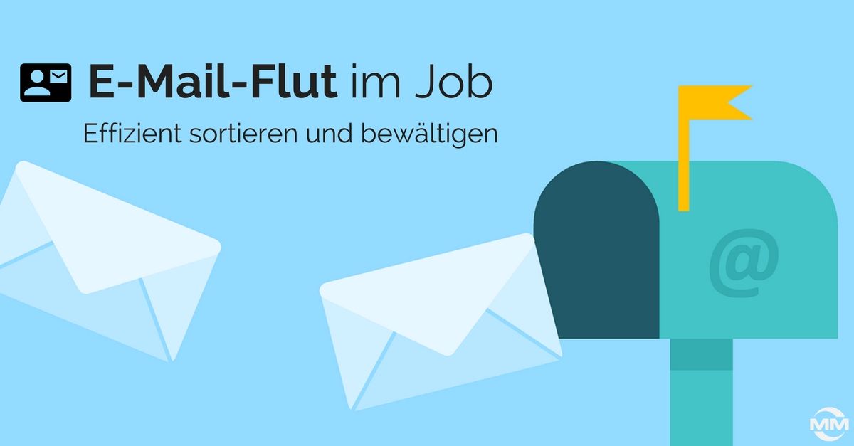 E-Mail-Flut im Job – effizient sortieren, reduzieren und bearbeiten📧😉 - buff.ly/2tiOuYE #Job #Email