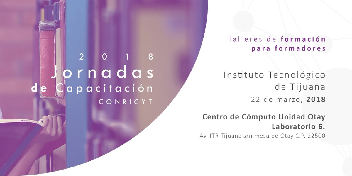 CONRICYT's tweet photo. Recuerda que ya puedes inscribirte para participar en las Jornadas de Capacitación CONRICYT 2018, con sede en el #ITChihuahua y el #ITTijuana
Consulta los programas por taller
#FelizMiércoles #JornadasCONRICYT2018 #Capacitación
https://t.co/dfAsgvpBSz https://t.co/kTJFa5RJcQ