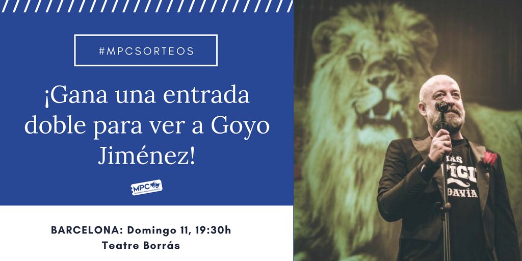 MPC_management's tweet photo. 😮Gana dos entradas para ver Más Difícil Todavía de @Goyojimenez el próximo domingo en Barcelona. ¿Cómo? Dale RT y menciona a un amigo.
#SORTEOSMPC
Los ganadores se anunciarán el viernes en nuestro Twitter. ¡Suerte a todos! https://t.co/4qVfds8DsE