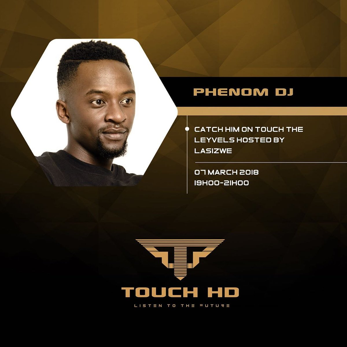 Don't forget to tune yo #TouchTheLeyvels on @TouchHDOnline with @lasizwe as #phenomdj will giving you a #phenomenalmix