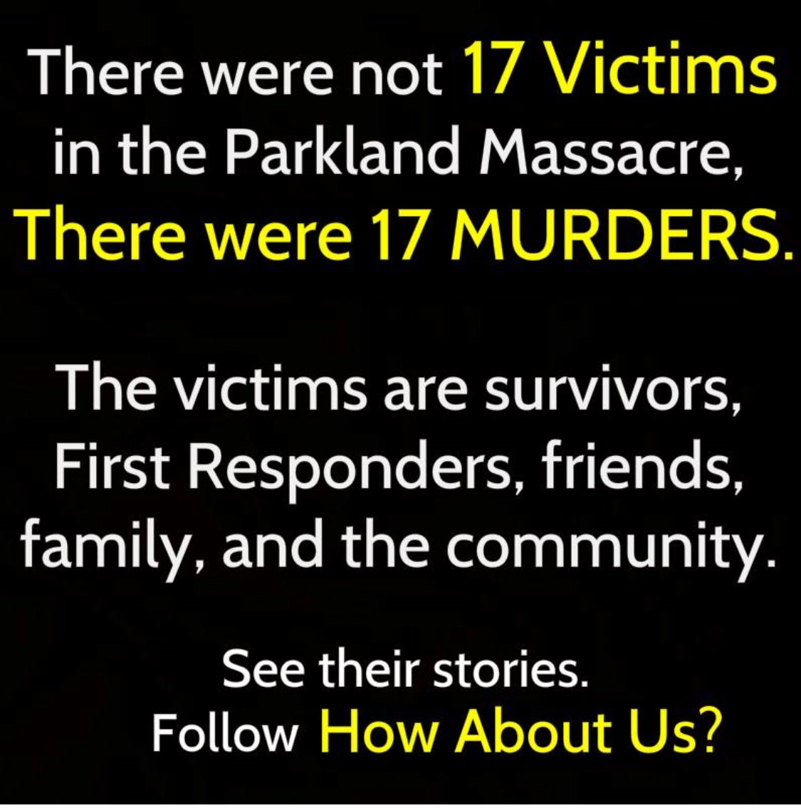 bulldoghill's tweet photo. The media keeps saying we need to honor "the 17 victims" of the Parkland school shooting.
That number is WAY off. #HowAboutUs https://t.co/4gOqab77N2