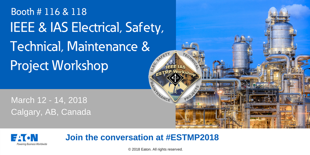 ETN_Electrical's tweet photo. Going to #ESTMP2018 next week? We're excited to be a part of the event in Calgary so be sure to drop by booths 116 & 118! https://t.co/Uy7vQdxkrv https://t.co/AcF1OJxdiC