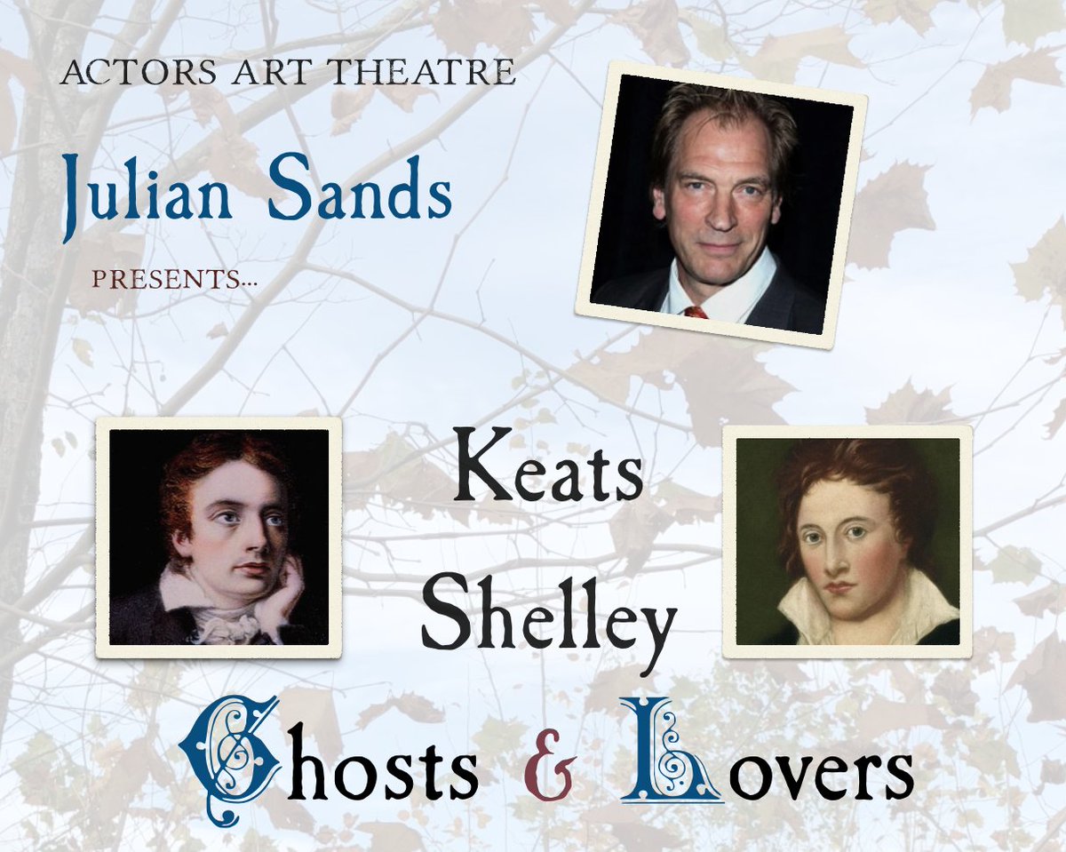 actorsart's tweet photo. Actors Art Theatre welcomes back acclaimed actor, Julian Sands, performing the poetry of John Keats and Percy Bysshe Shelley. https://t.co/Jov02vb7Cp https://t.co/rvC3pgJoQh