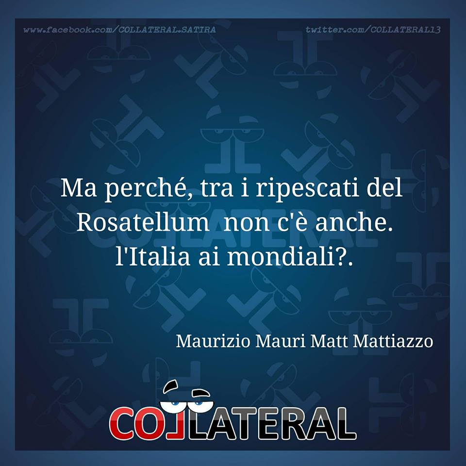COLLATERAL13's tweet photo. #Elezioni2018 #ripescati #Mondiali2018 #Italia #Russia2018WorldCup [M.M.M. Mattiazzo] https://t.co/0FwtTIy86J