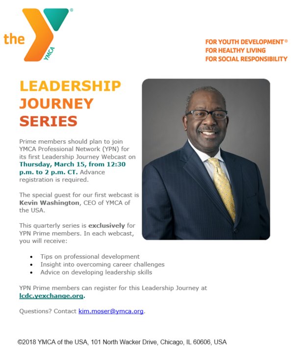 YMCAProf's tweet photo. Prime Members! Please join YMCA Professional Network (YPN) for its first Leadership Journey Webcast on Thursday, March 15, from 12:30 p.m. to 2 p.m. CT.  

The special guest for our first webcast is @KevinWashYMCA, CEO of YMCA of the USA!

Click the photo for more details. https://t.co/ppsIjnmdcy