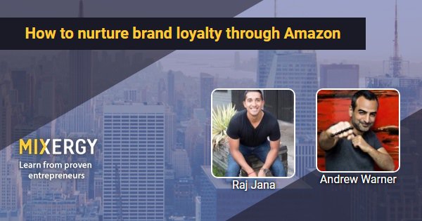 How to nurture brand loyalty through Amazon with Raj Jana of Java Presse twib.in/l/zraLGqdzqbyx