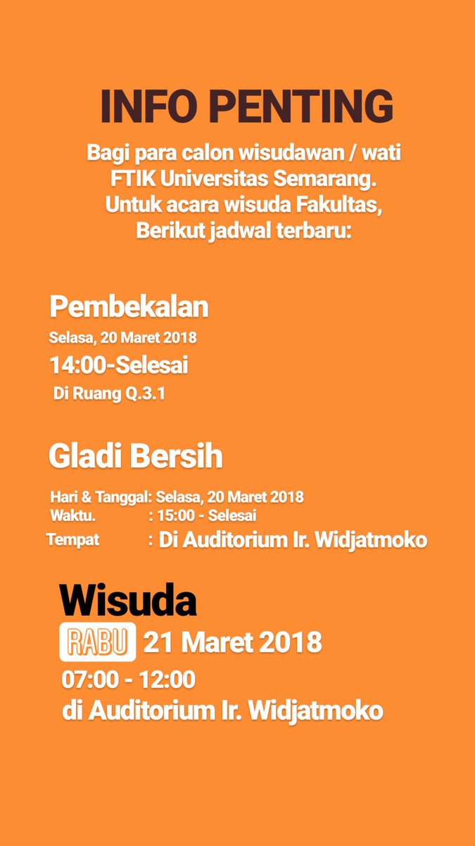 Bagi calon peserta Purnastudi Winisuda FTIK XXIV 2018. Terkait adanya renovasi Auditorium. Upacara Winisuda Fakultas diadakan pada 20-21 Maret 2018.