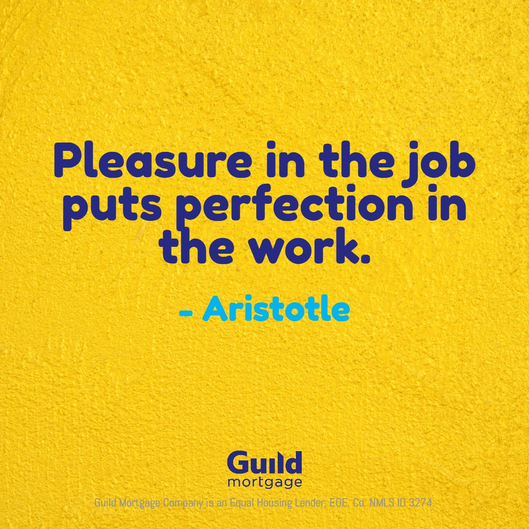 mcastle77's tweet photo. "Pleasure in the job puts perfection in the work." 

#WednesdayWisdom #MakingMortgagesFun #DoWhatYouLove #LoveWhatYouDo https://t.co/ZFls9X5sud