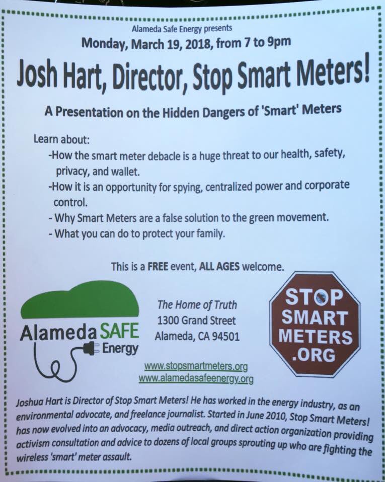 Hidden Dangers of Smart Meters!Alameda Safe Energy (ASE) presents Josh Hart, the director of Stop Smart Meters.   Free event:
March 19, 2018 from 7-9 pm
#SafeEnergy #Analog #StopSmartMeters #Alameda