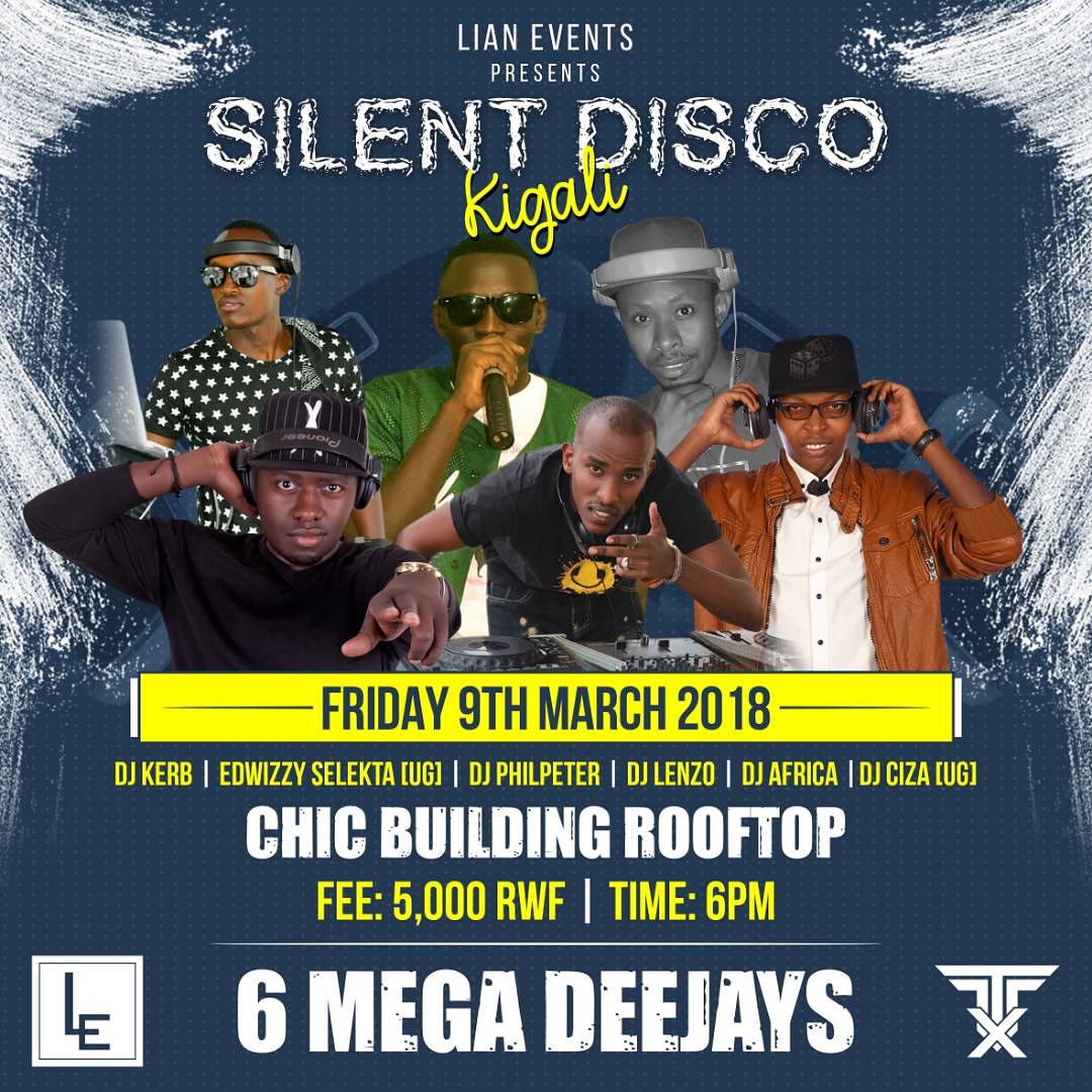 philpeter250's tweet photo. @kwizera_yan Dont miss this #SilentDisco #Kigali at #Chicbuilding 's Roof Top #Friday9thMarch @Deejay_Africano @DjCiza @edwizzyselekta https://t.co/lq0bjWJa5j