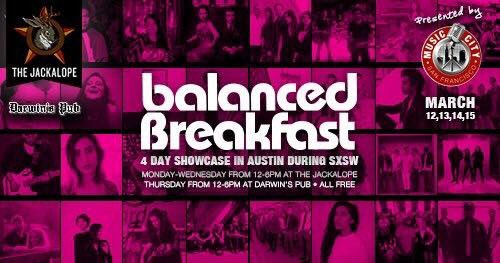 We are so excited to announce that we’ll be representing the Bay Area for a special <a href="/sxsw/">SXSW</a> <a href="/BB_SanFrancisco/">Balanced Breakfast</a> showcase in Austin at The Jackalope on Mon 3/12!
