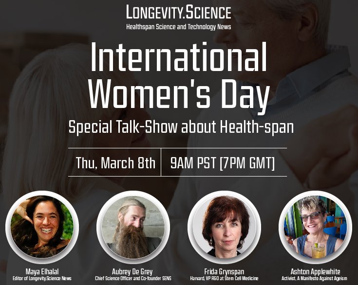 mayaelhalal's tweet photo. #internationalwomensday2018 live online at 9AM PST join @aubreydegrey @thischairrocks and Dr. Frida Grynspan here https://t.co/f7WJzWleJI with video Q&amp;A and mingling. we will chat about #aging #longevityscience #healthspan #ageism https://t.co/bVC49Dft4g