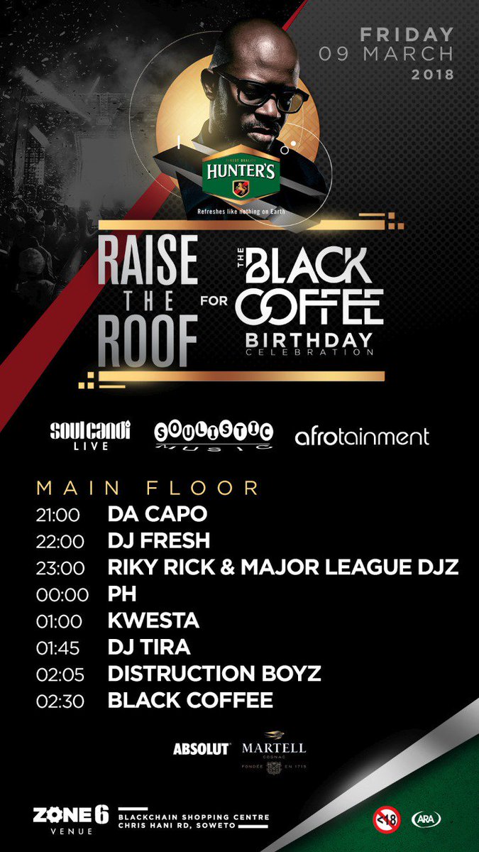 Join us as we say Happy Birthday <a href="/RealBlackCoffee/">Black Coffee</a> 🎀💥⭐️🚀🎊🎉🎂🎂🍰🍰🥧 Tomorrow Friday <a href="/Zone6Venue/">Zone 6 Venue</a> JHB!!! <a href="/DJTira/">Makoya Bearings</a> <a href="/DistructionB/">Distruction Boyz</a>
<a href="/KwestaDaKAR/">Bhut’ Kwesta</a> <a href="/rikyrickworld/">MR MAKHADO</a> <a href="/DJFreshSA/">DJ Fresh (Big Dawg)</a> <a href="/MAJORLEAGUEDJZ/">MAJOR LEAGUE DJZ</a> <a href="/iam_ph/">EKSE PH 🗣Awu Faki Volume boi</a> <a href="/DacapoSA/">Da Capo</a> <a href="/SoulisticMusic/">Soulistic Music</a> <a href="/SoulCandi/">Soul Candi</a> <a href="/RaiseTheRoofSA/">#RTR2018</a>
