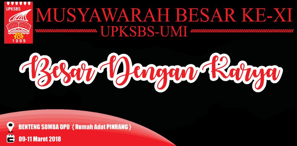 Musyawarah Besar UPKSBS UMI Ke XI.

#kamiadadisini 
#Besardengankarya